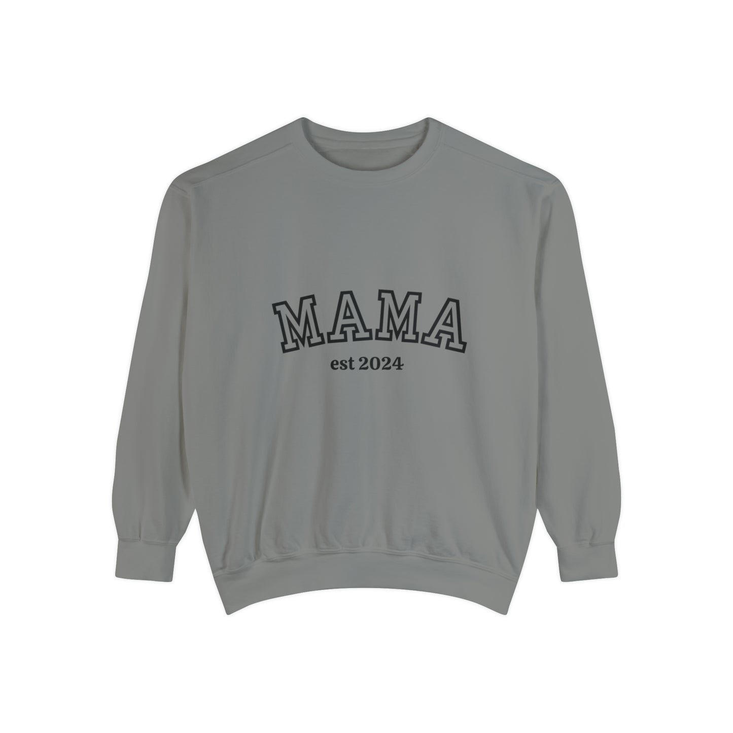 Mama Est Sweatshirt