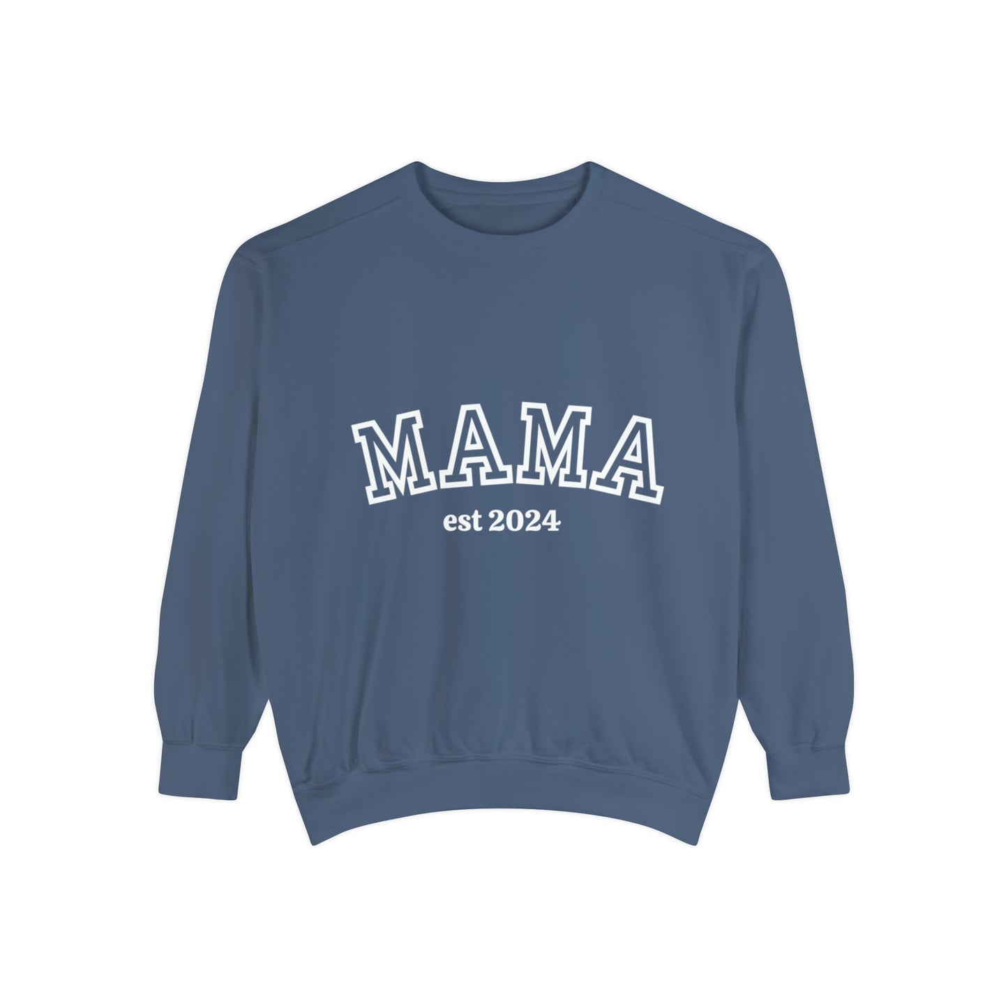 MAMA EST Unisex Garment-Dyed Sweatshirt