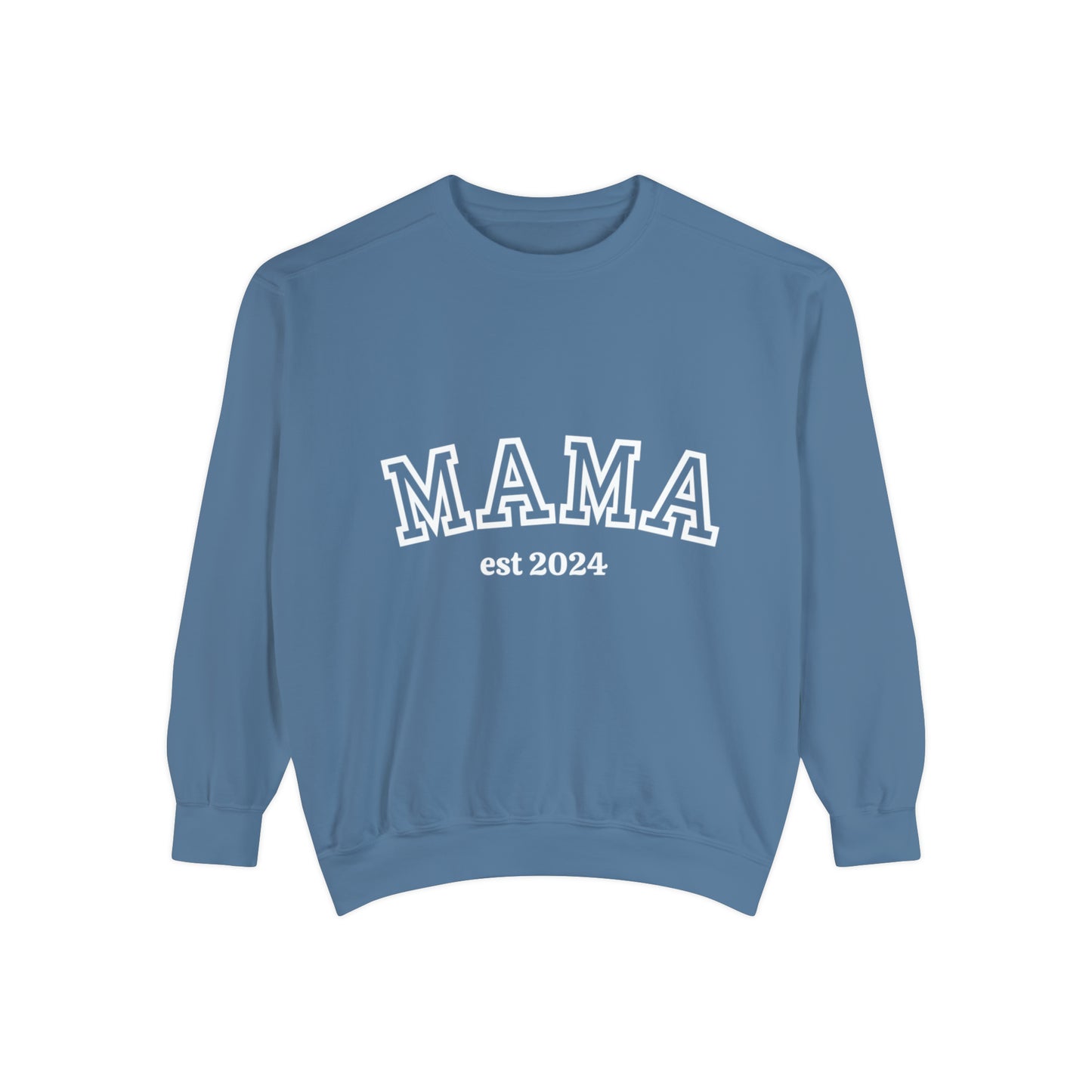 MAMA EST Unisex Garment-Dyed Sweatshirt