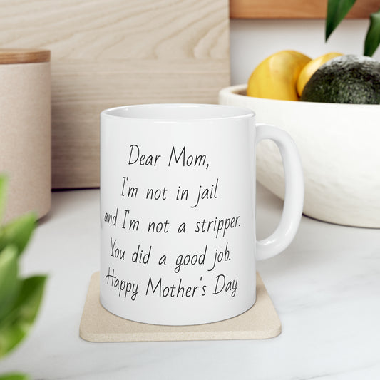 Dear Mom, 11oz